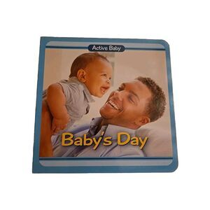Baby's Day (Active Baby) - Chosen Spot Publishing - Board Book - Great Condition